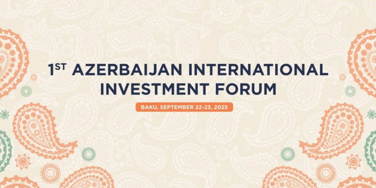 Gələn həftə Bakıda 1-ci Azərbaycan Beynəlxalq İnvestisiya Forumu başlayır